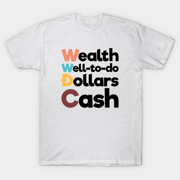 WWDC 2020 wealthy Dollars T-Shirt by KMLdesign